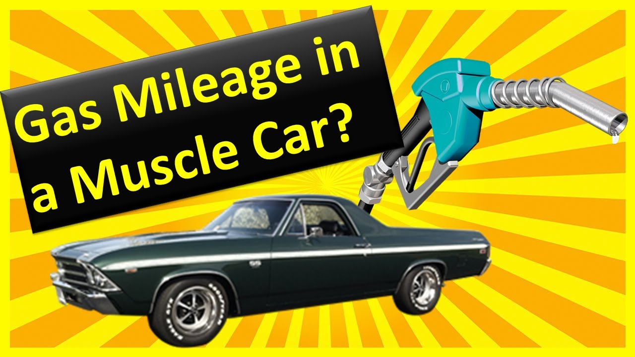 Can You Get Good Gas Mileage in a Muscle Car