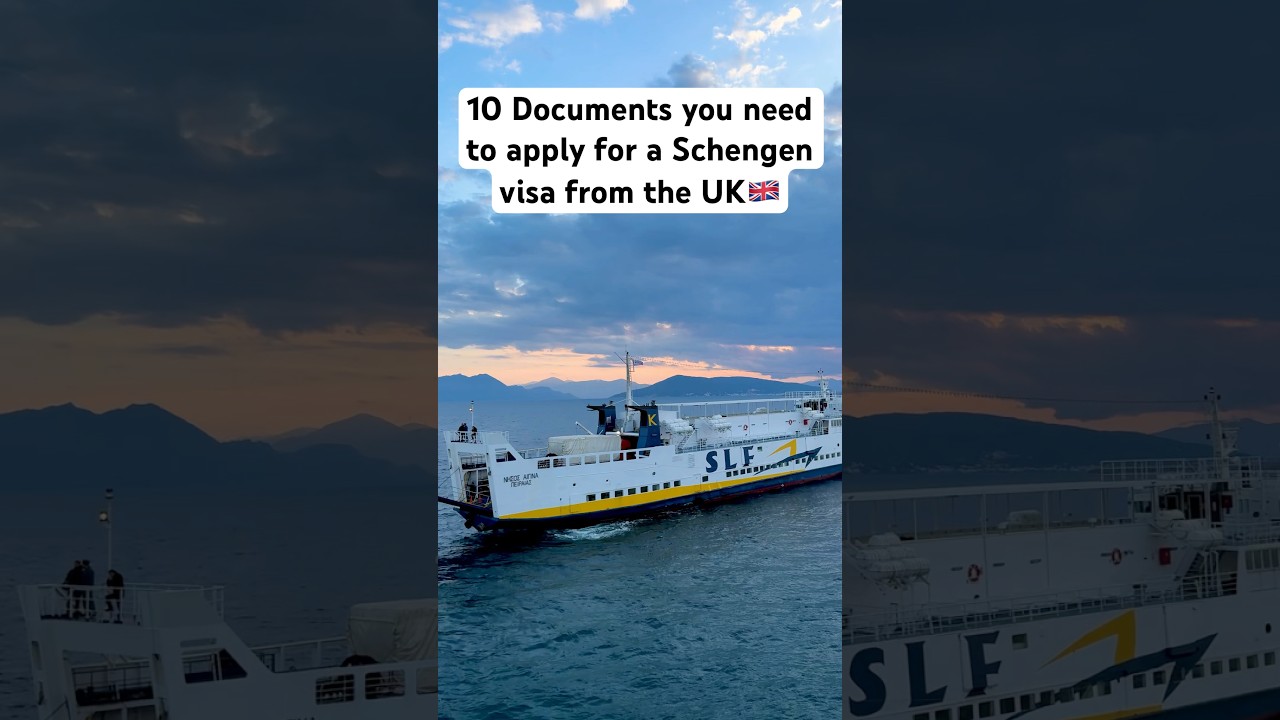 SCHENGEN VISA REQUIREMENTS - DOCUMENTS NEEDED TO APPLY FROM THE UK🇬🇧