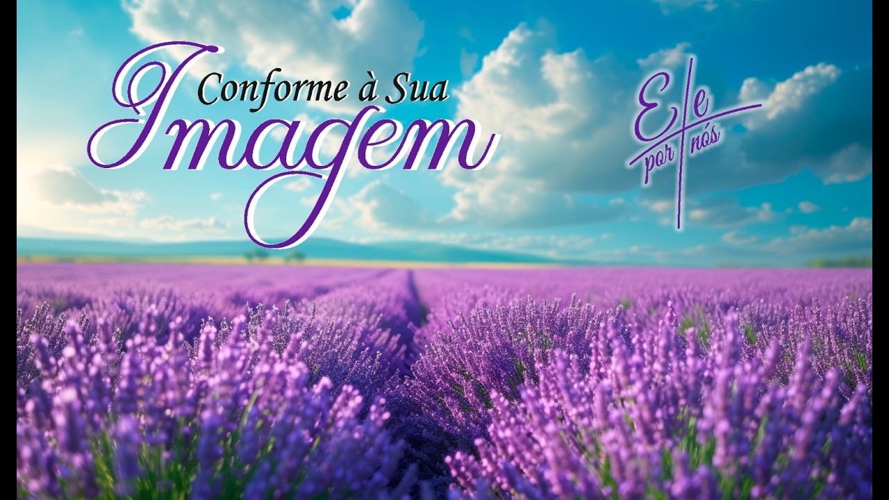 Conferência Feminina | Ele por nós 2026 - Conforme à sua imagem [Segundo Encontro]