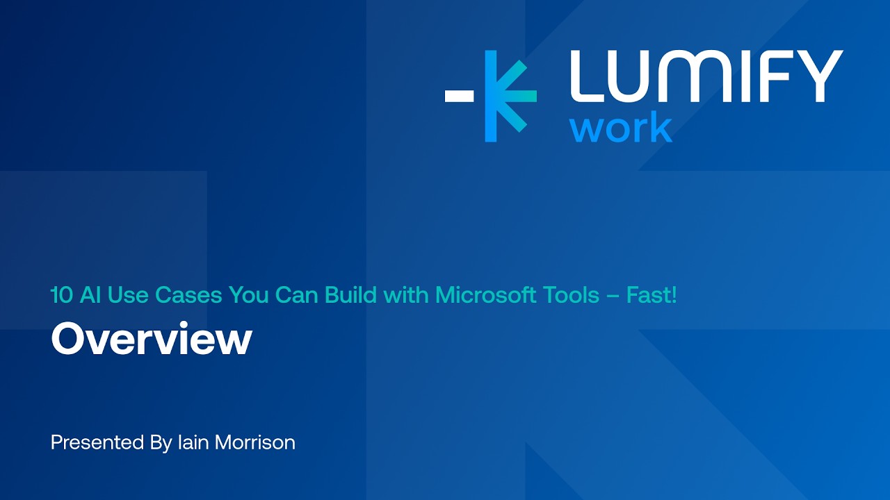 10 AI Use Cases You Can Build with Microsoft Tools – Fast! | Introduction with Iain Morrison.