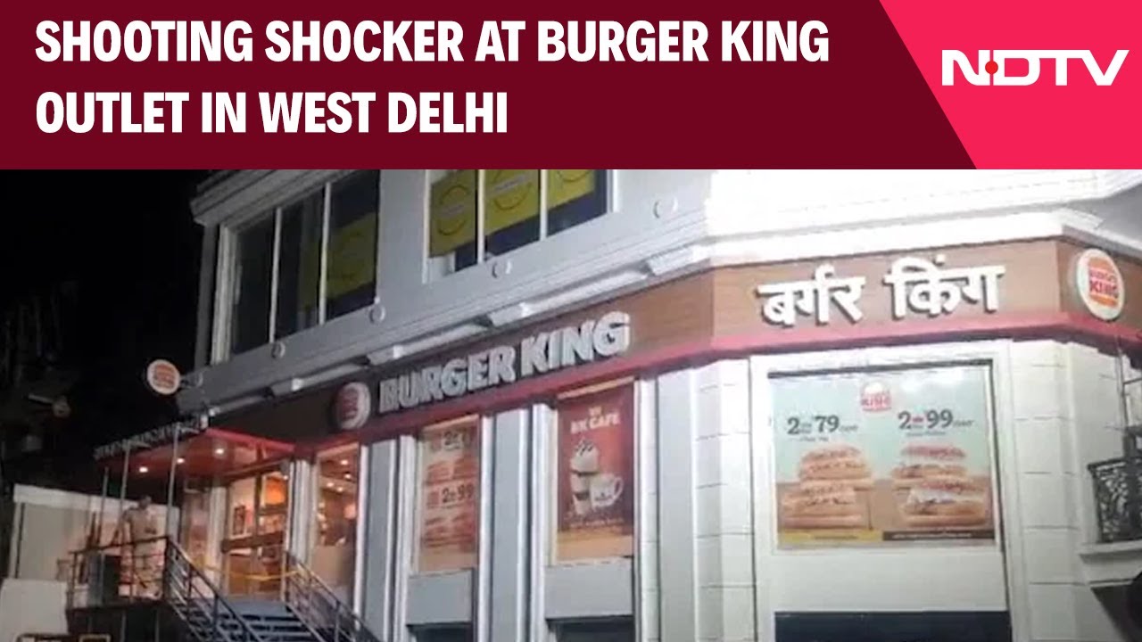1 Killed In Shooting Shocker At Burger King Outlet in West Delhi & Other News
