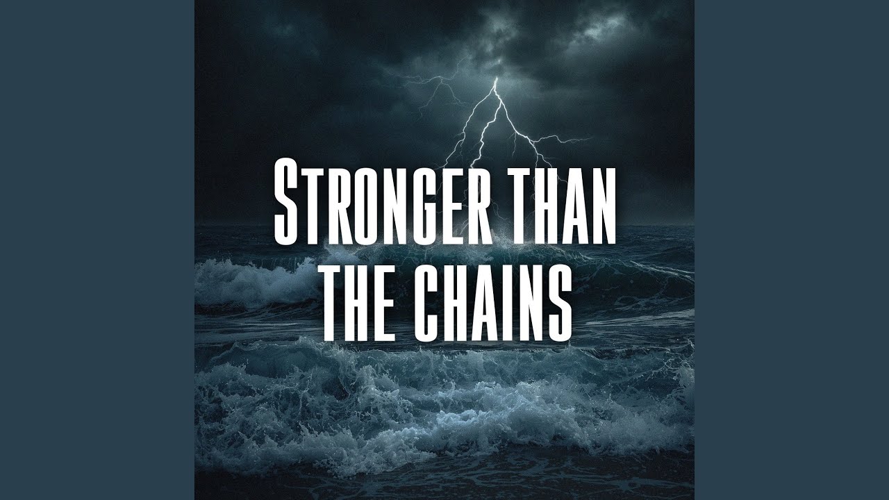 Stronger than the chains