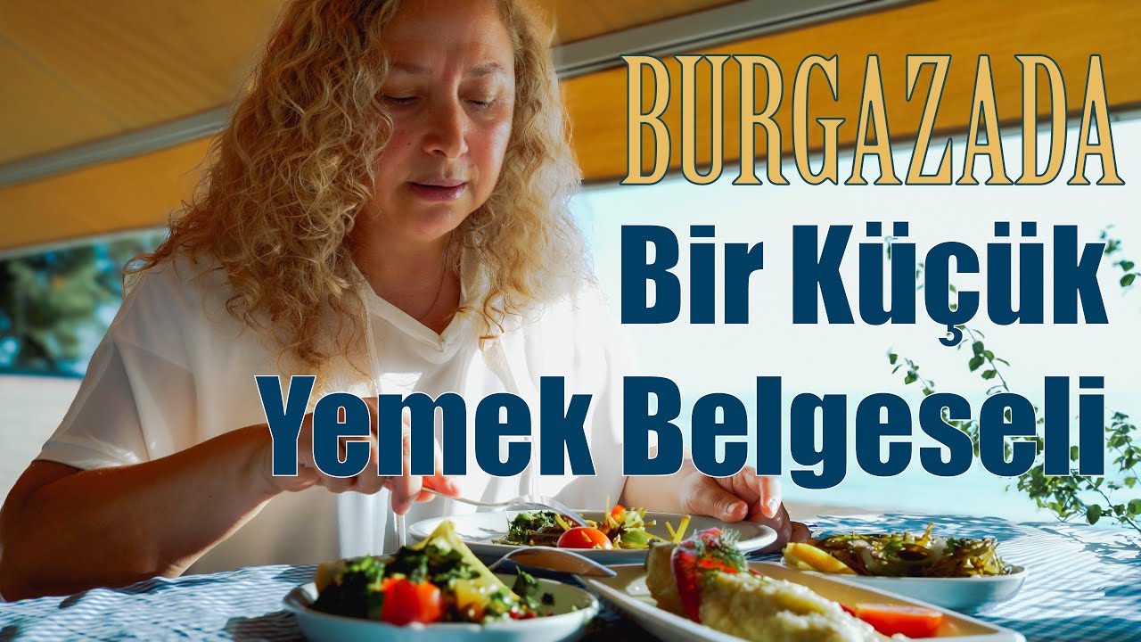 BURGAZADA |  Bir Küçük Yemek Belgeseli | Mozaik Tatlar