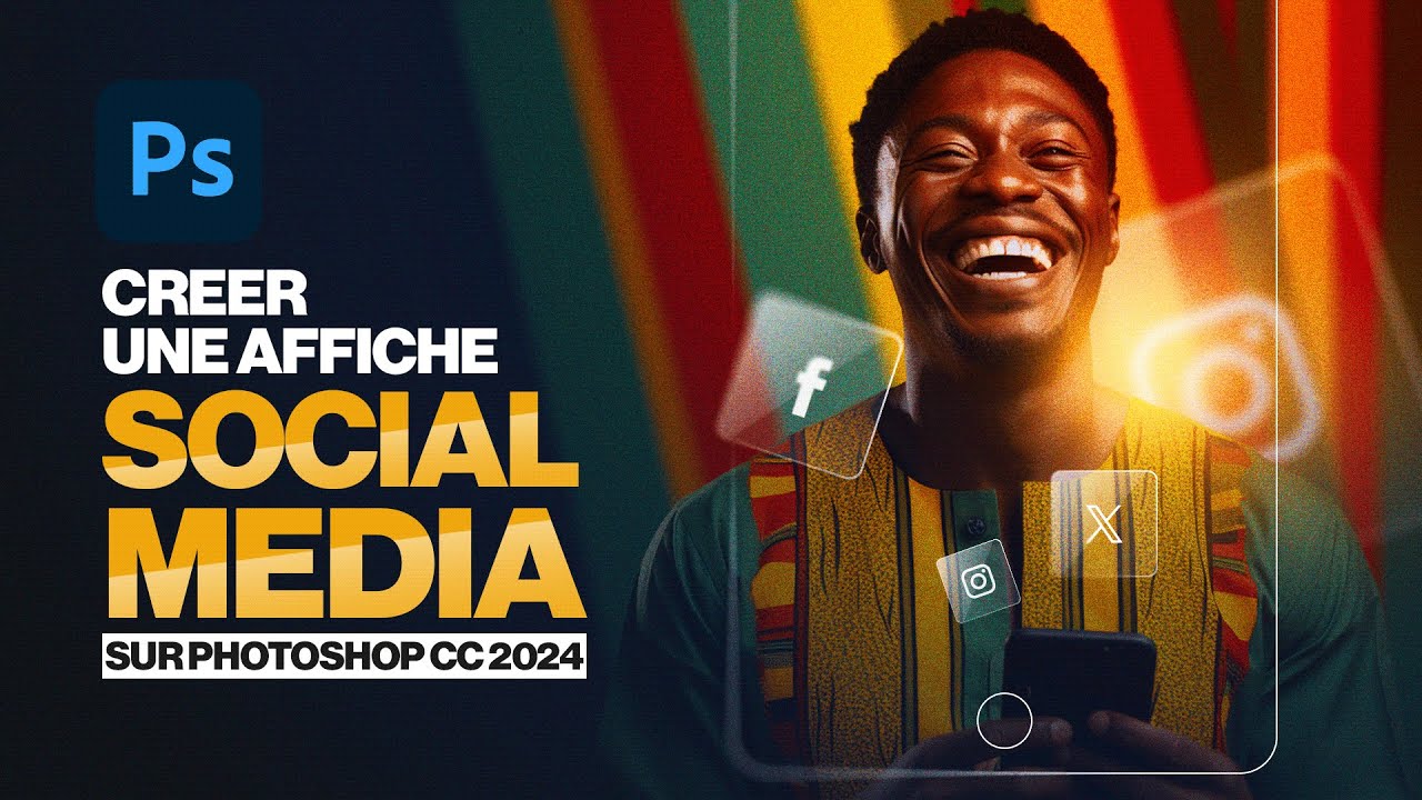 CREER UNE AFFICHE SOCIAL MEDIA SUR PHOTOSHOP CC 2024