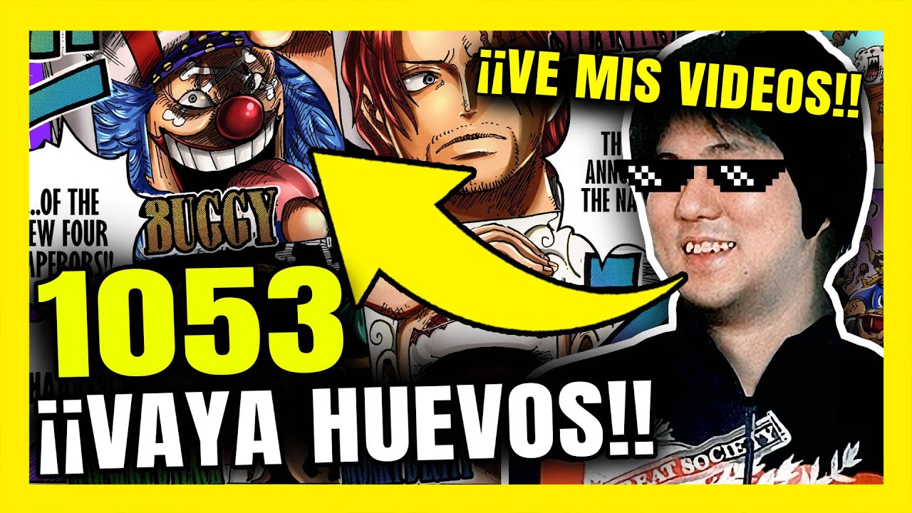 ONE PIECE 1053 ⏩ *ODA ES DIOS* &iexcl;&iexcl;EIICHIRO ODA CONFIRMA QUE VE MIS VIDEOS Y BUGGY YONKOU!! 😱😱