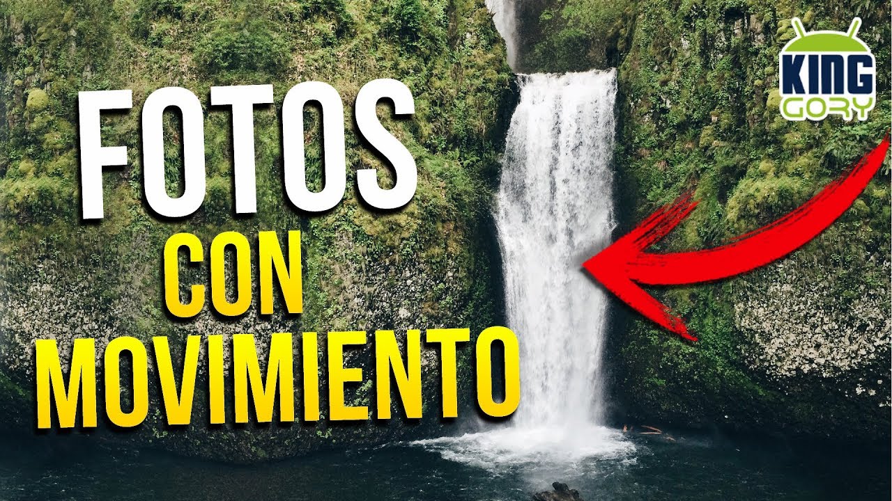 📷 Fotos con Movimiento en Android FACIL Y RAPIDO! | Cómo hacer Fotos con Movimiento | KING GORY