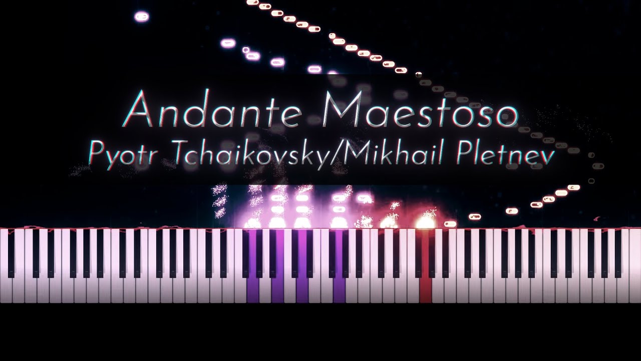 Tchaikovsky/Pletnev: Andante Maestoso 