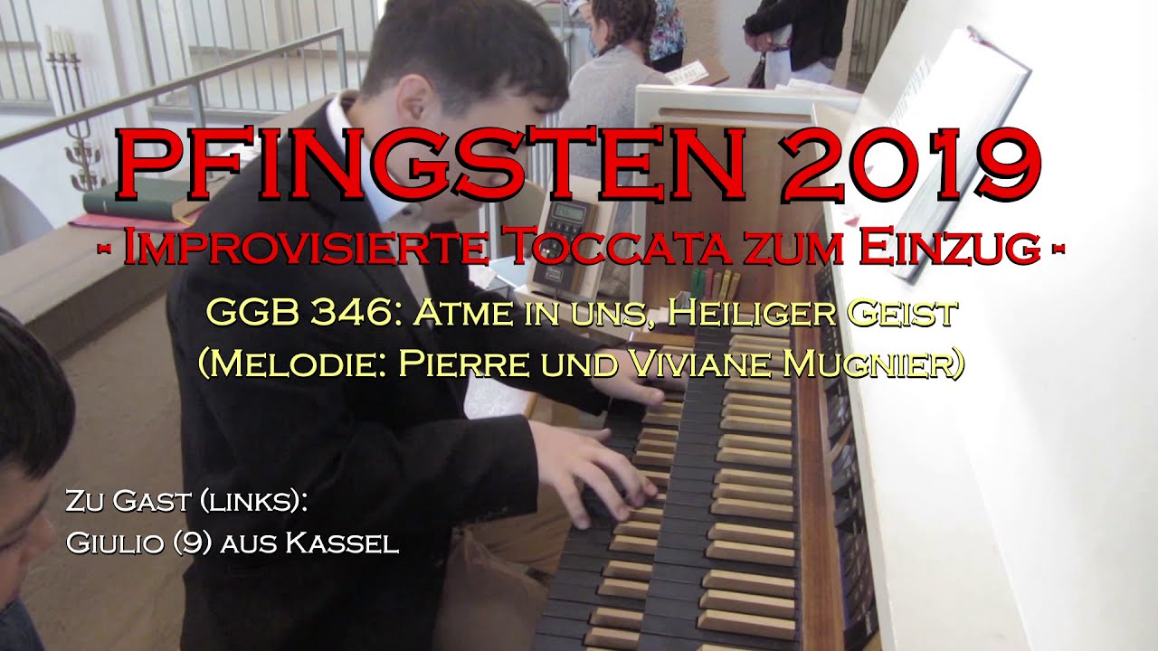 Pfingsten 2019 | Toccata zum Einzug (mit Erläuterungen): GGB 346 