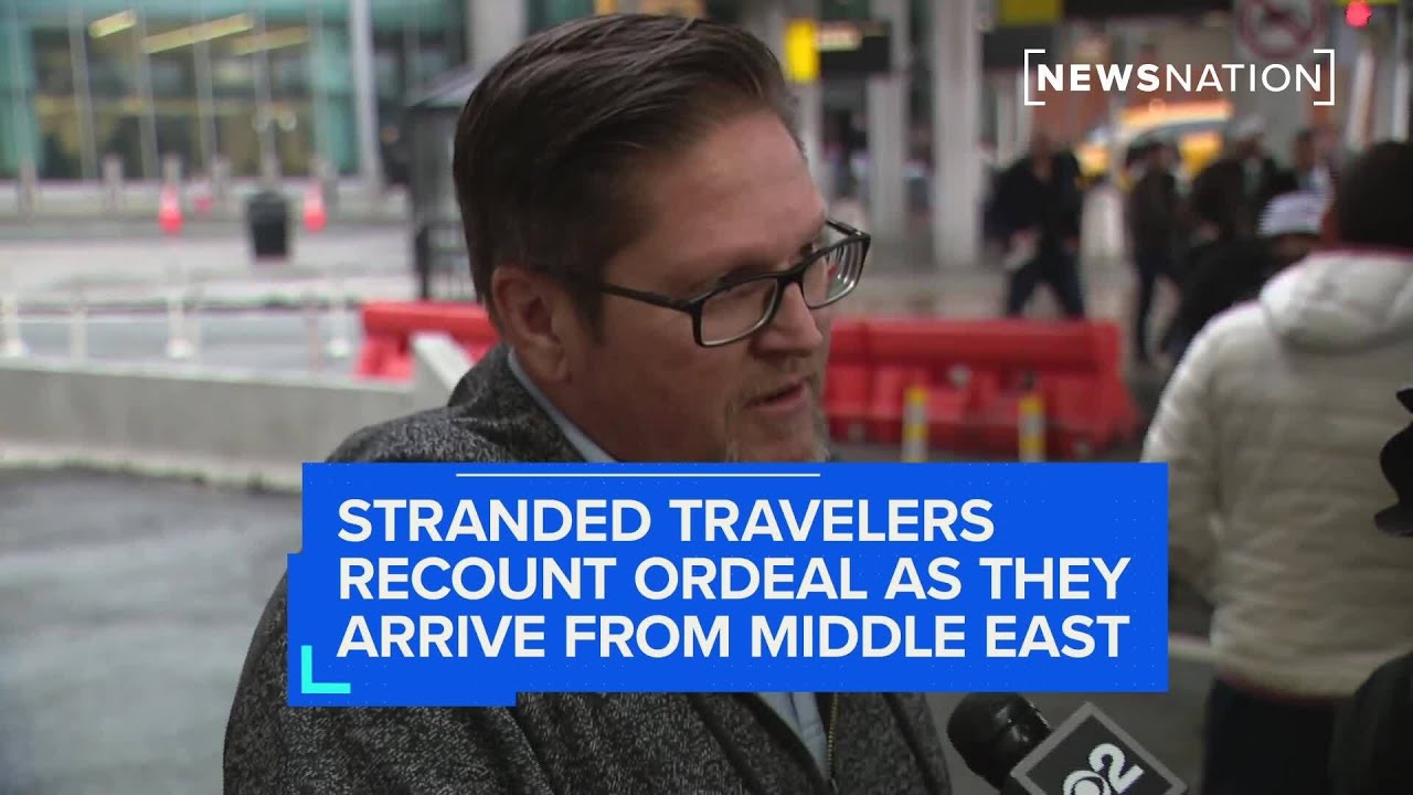 Stranded travelers recount ordeal as they arrive from Middle East | NewsNation