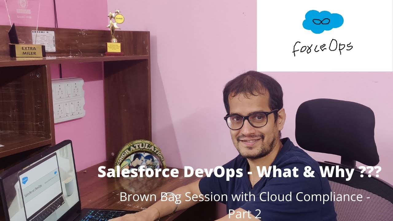 Salesforce DevOps - Brown Bag Session with Cloud Compliance Part-2