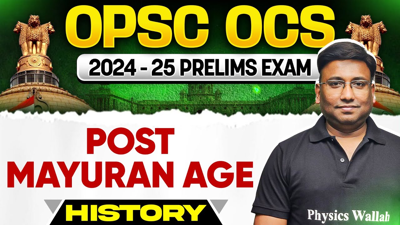 OPSC OCS Prelims Exam 2024 | History | Post Mauryan Age  | History for OPSC OCS 2024 Prelims