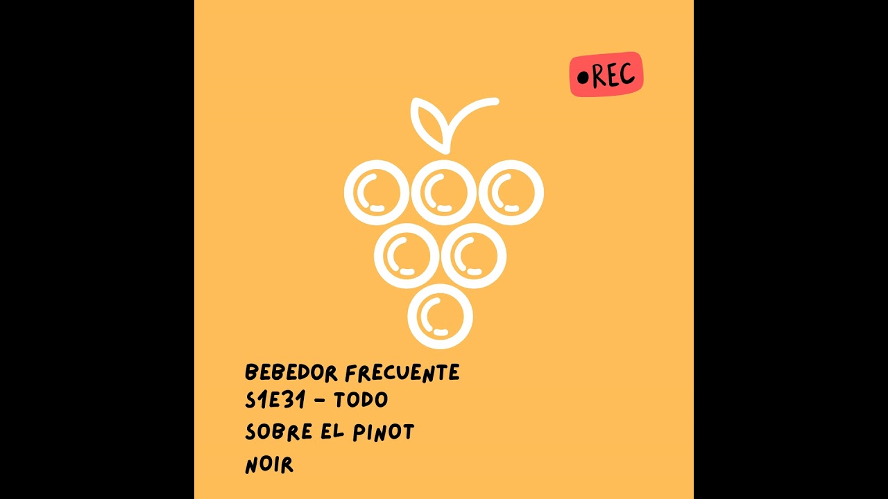 Todo sobre el Pinot Noir