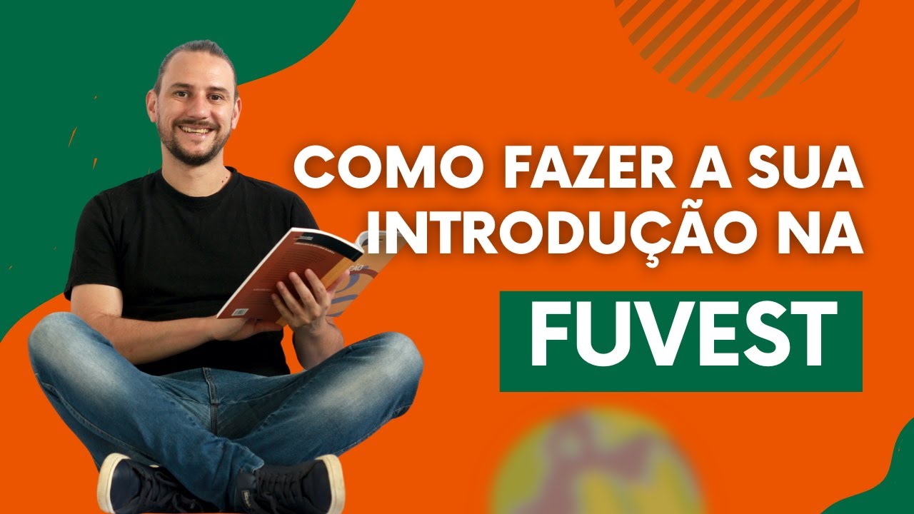 Redação Fuvest: Como fazer a introdução da Fuvest