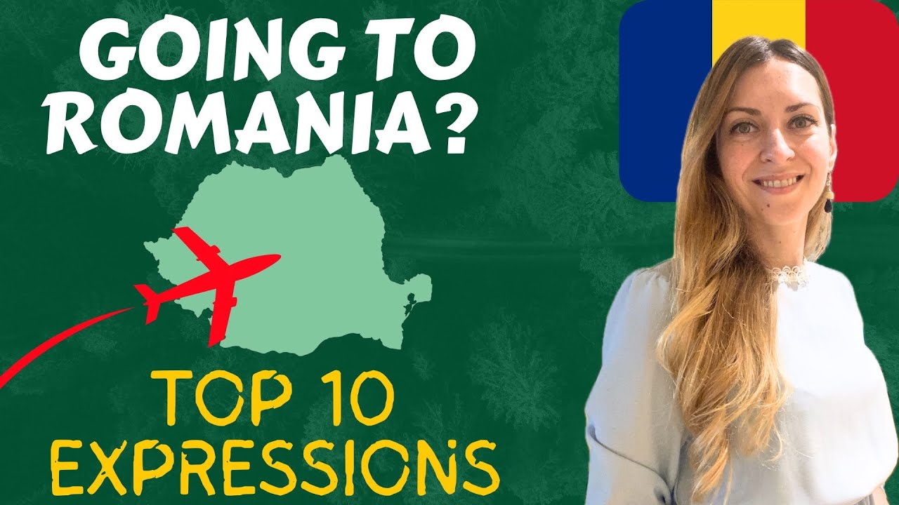 TOP 10 expressions for your TRIP TO ROMANIA. Learn Romanian (&icirc;nvață limba rom&acirc;nă)