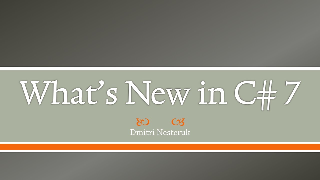 What's New in C# 7