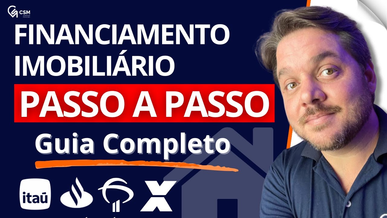 Etapas do Financiamento Imobiliário: Caixa, Bradesco, Itaú e Santander [Passo a Passo Completo]