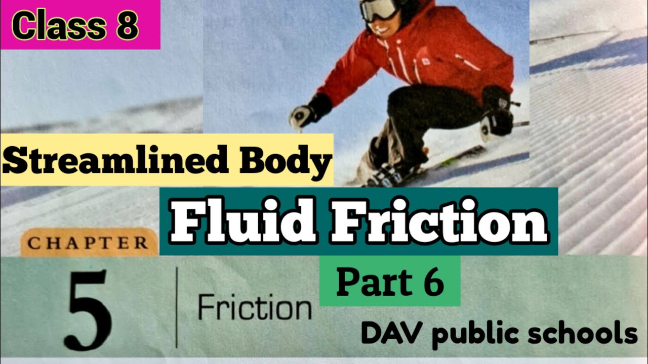 DAV class 8 Science Chapter 5 Friction - Fluid Friction