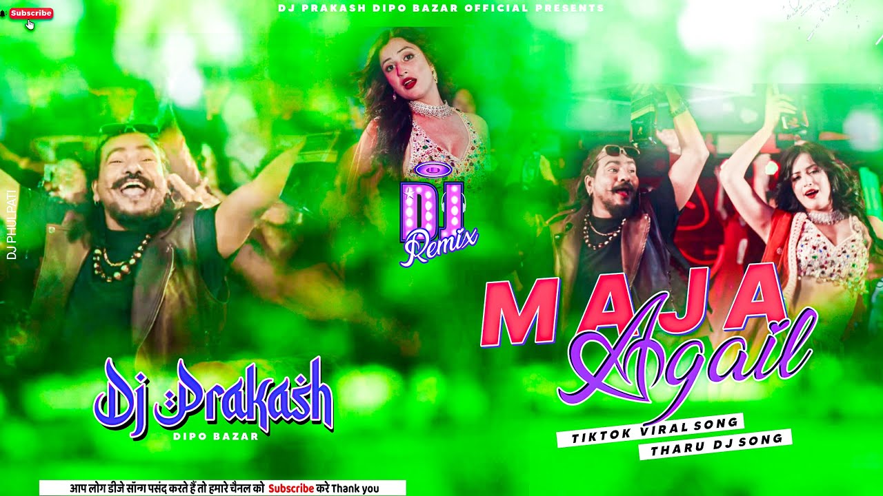 Maja Agail Dj Remix - Raj Kusmy | Sonu Qushmi | Tharu Dj | Dj Prakash Dipo Bazar