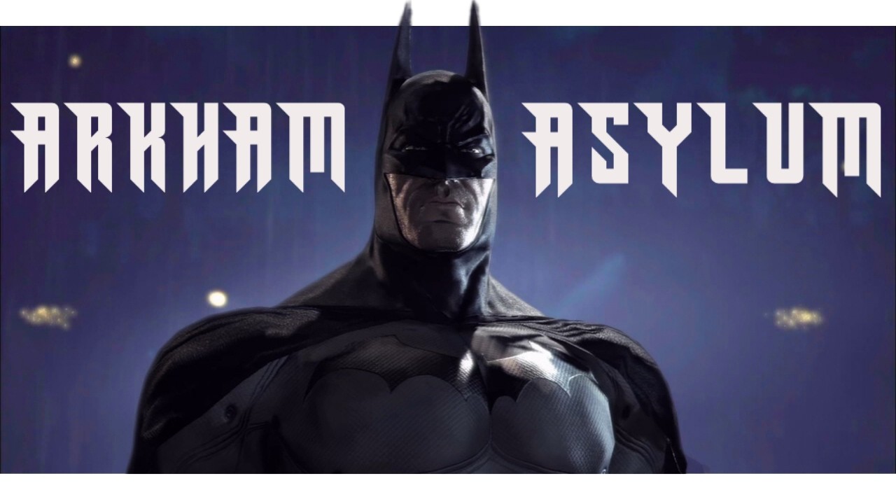 So I Played Arkham Asylum for the First Time