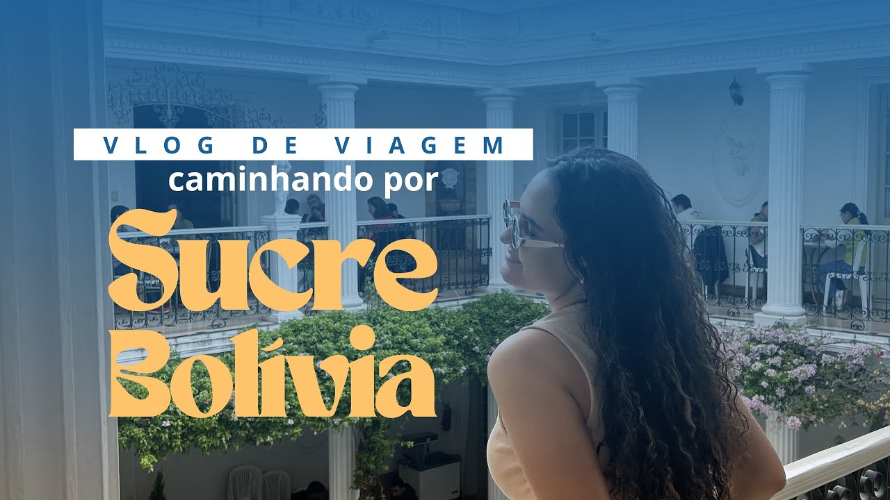Bolívia | caminhando pelas ruas de Sucre 🤍🇧🇴