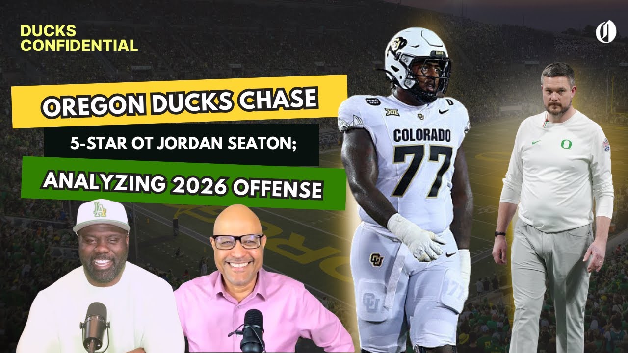 Oregon chases 5-star OT Jordan Seaton; analyzing 2026 offense | Ducks Confidential