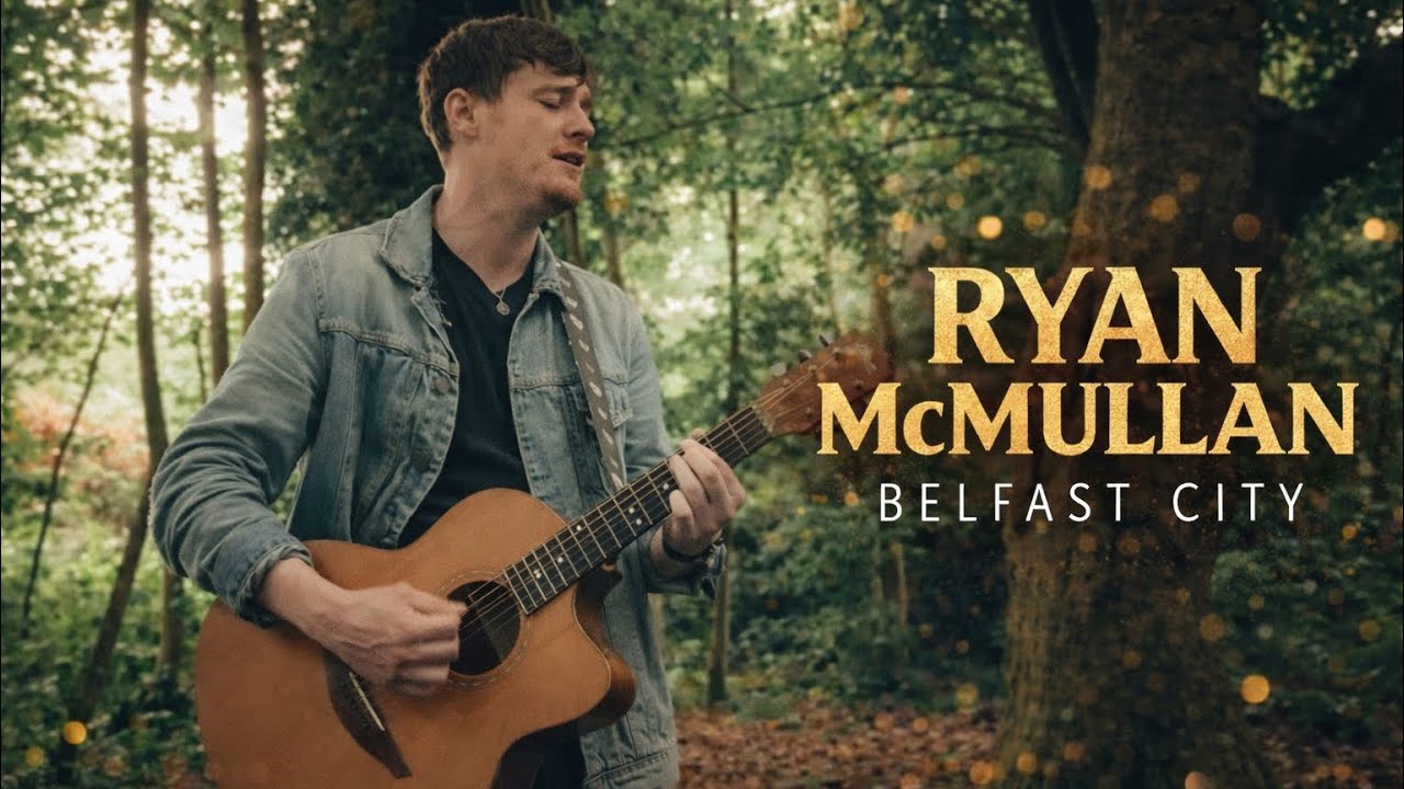 Ryan McMullan's Intimate 'Belfast City' Performance in his Northern Ireland Hometown [Live]