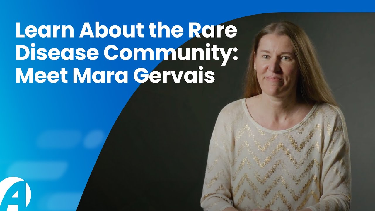 Learn About the Rare Disease Community: Meet Mara Gervais