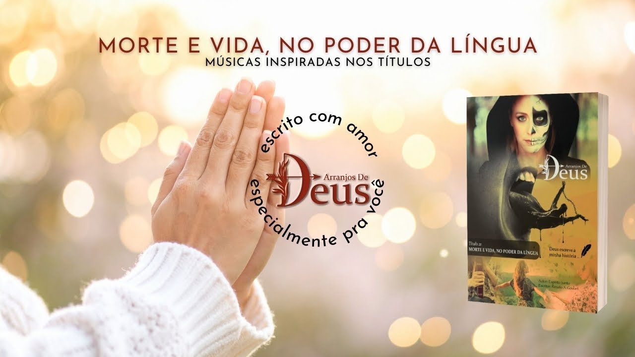 21 Morte e Vida, no Poder da Língua