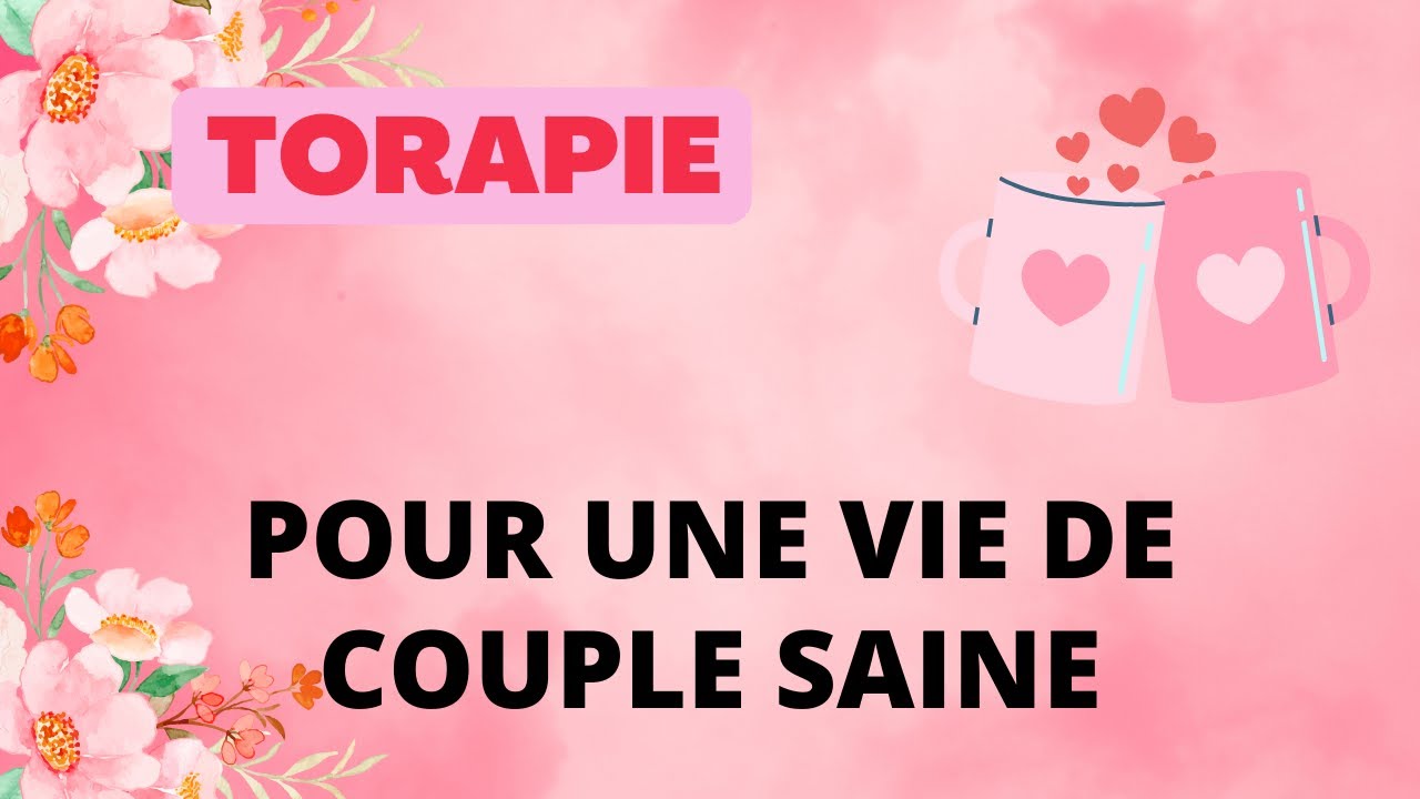 Pour une vie de couple saine