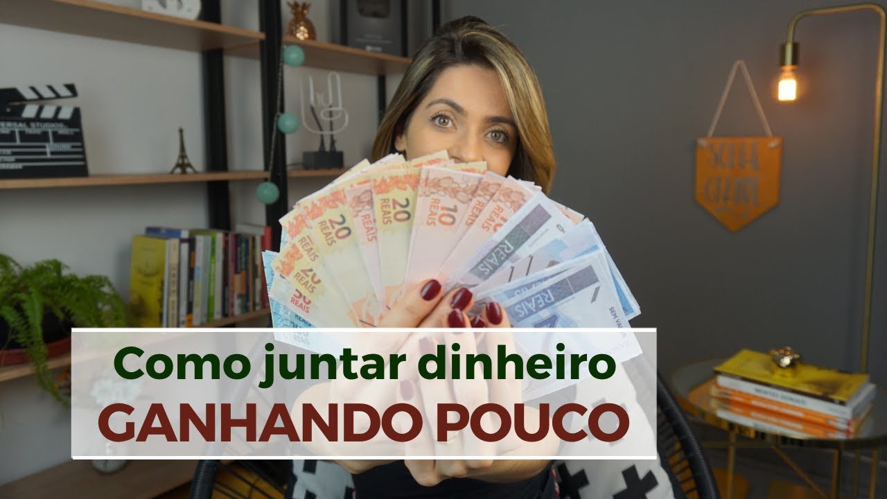Como Guardar Dinheiro Mesmo Ganhando Pouco - Salário Mínimo