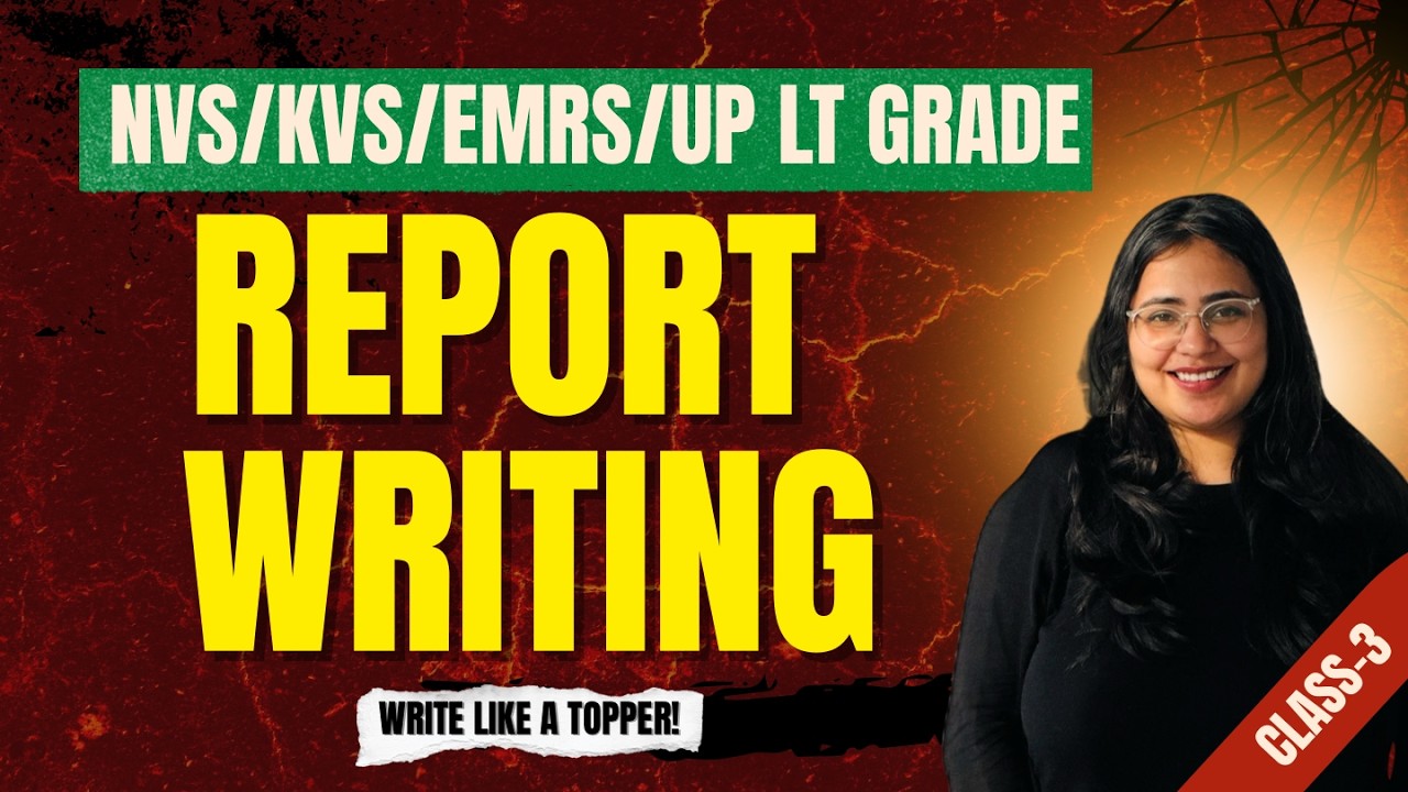 Report Writing for NVS/KVS/EMRS/UP LT Grade 2026 | English Class-3 | Writing Ability | Critical Prep