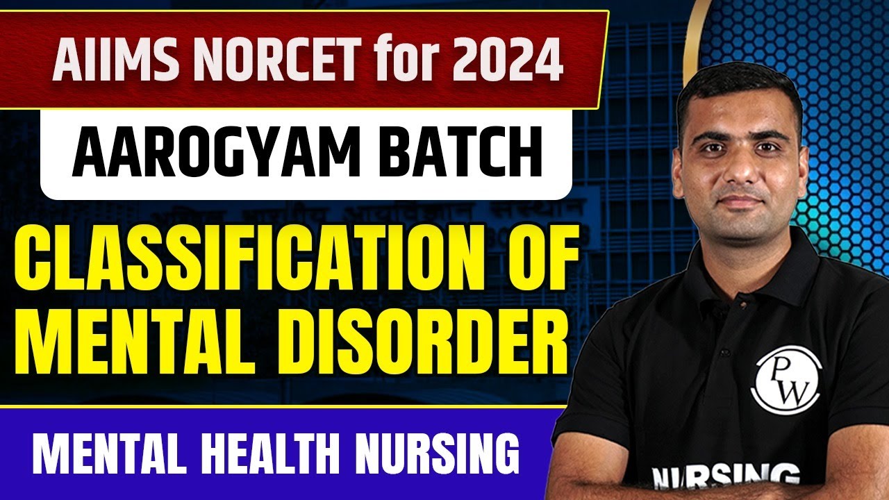 Classification of Mental Disorder | Mental Health Nursing | AIIMS NORCET 6 2024