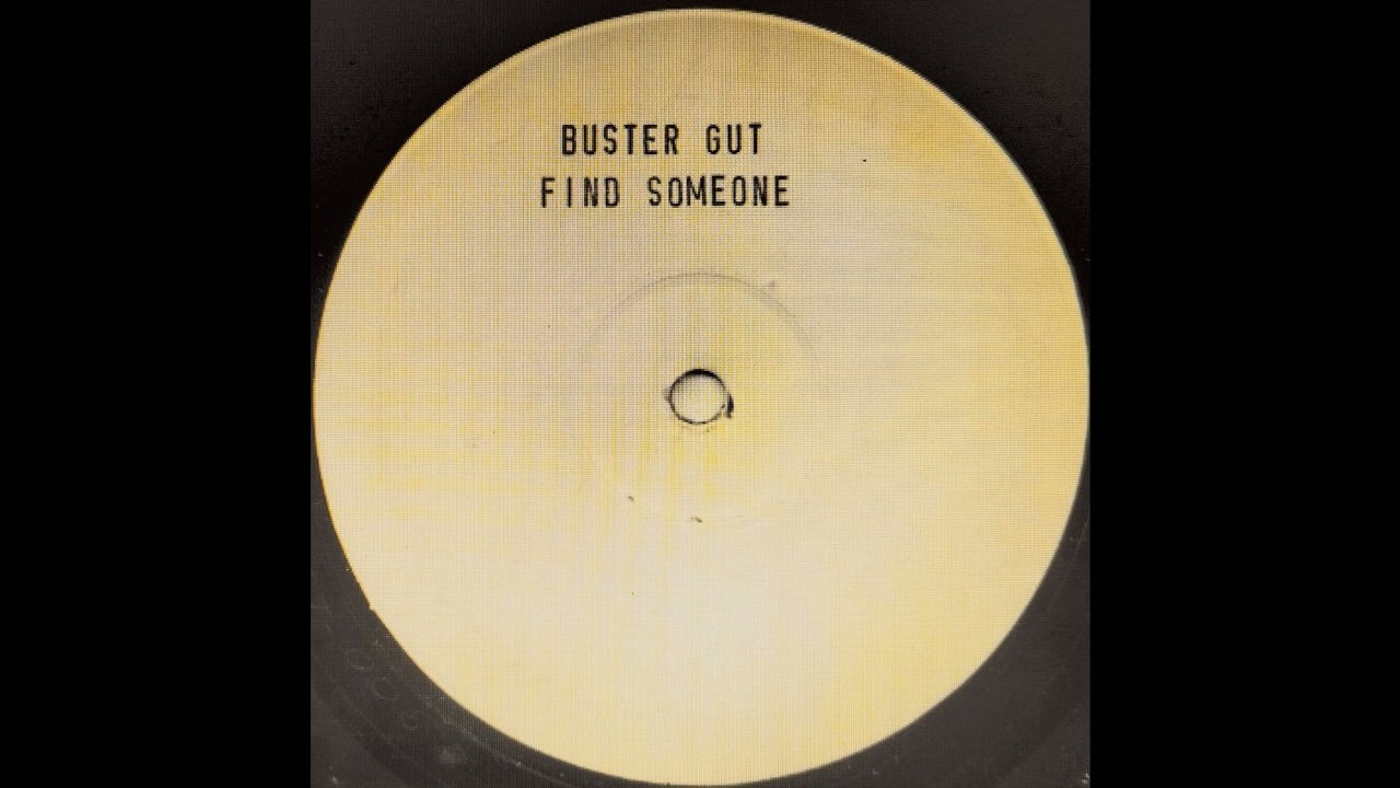 Buster Gut - Find Someone - ( Rammed & Rockin White Label )