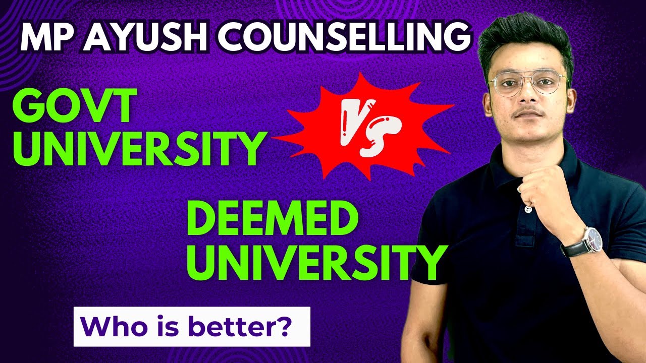 Government university V/S Deemed university 🎯/ MP ayush counselling