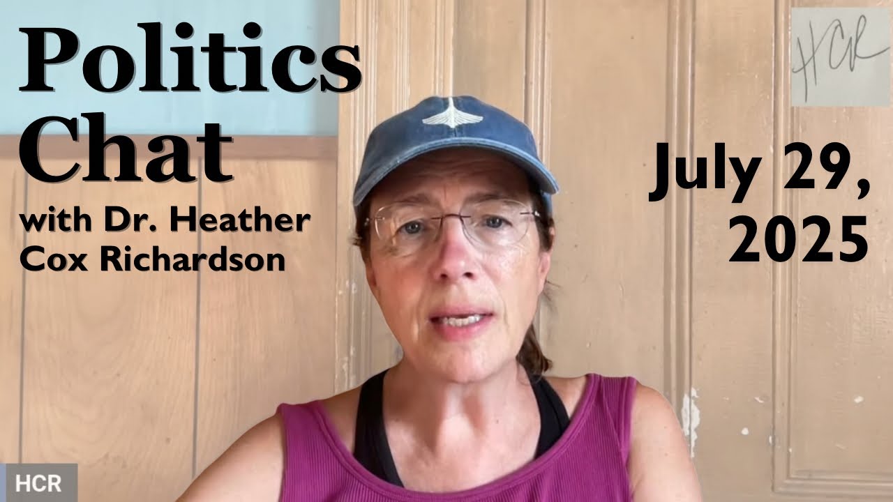 Politics Chat, July 29, 2025