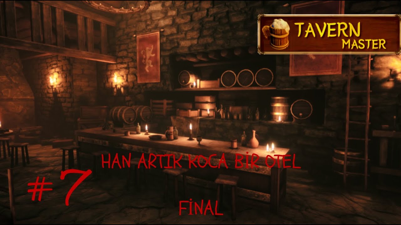 HAN ARTIK KOCA BİR OTEL / Tavern Master / Türkçe-Bölüm 7 (FİNAL)