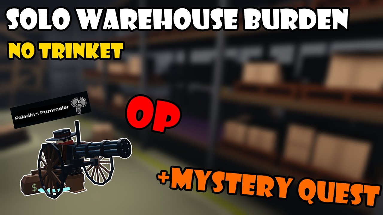 Solo Warehouse Burden + Mystery Quest | World Tower Defense V1.12