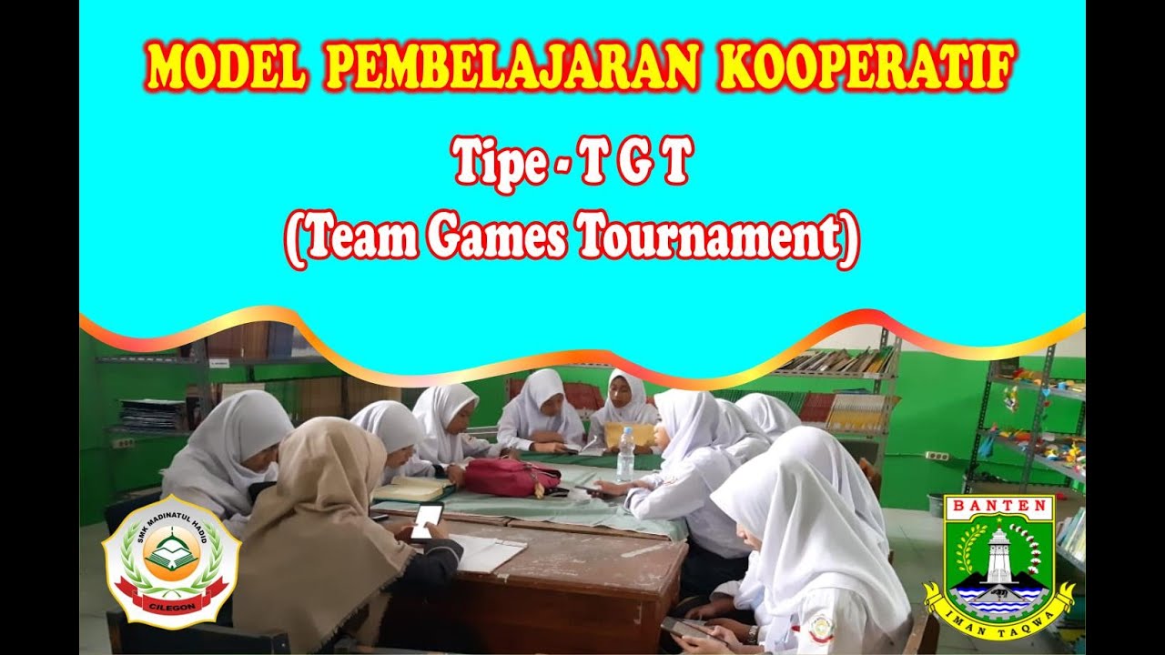 Model Pembelajaran Kooperatif / Tipe - TGT (Team Games Tournament) _ PPL-2 _ PPG.II.2022