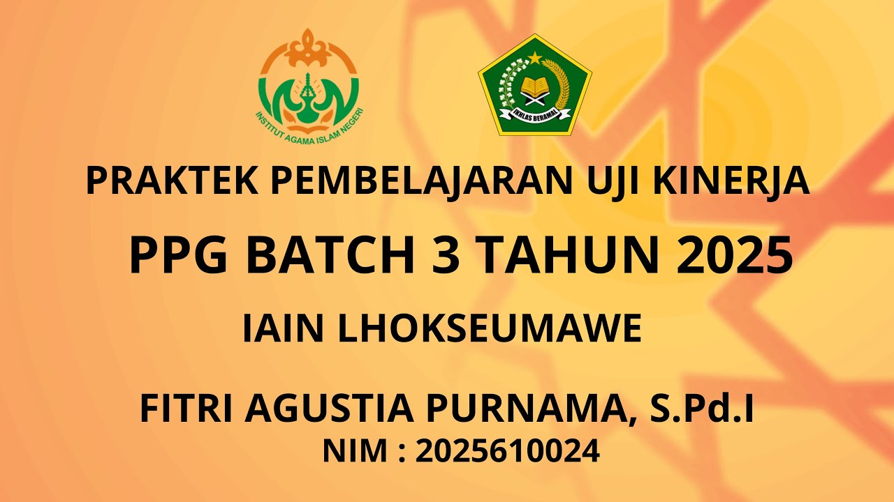 VIDEO UKIN PPG MAPEL AKIDAH AKHLAK DENGAN MODEL PEMBELAJARAN DEEP LEARNING IAIN LHOKSEUMAWE