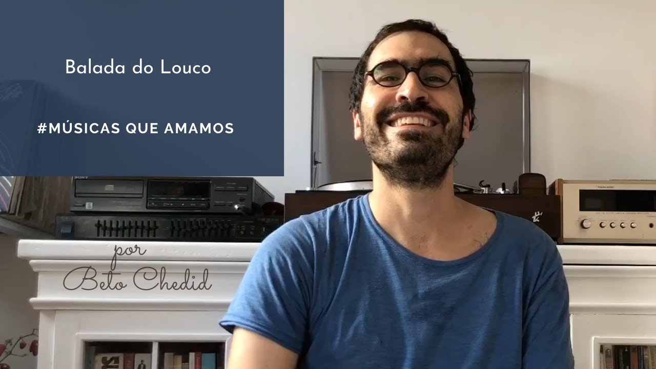 MQA #99 - como tocar Balada do Louco, dos Mutantes, por Beto Chedid (YouTube)