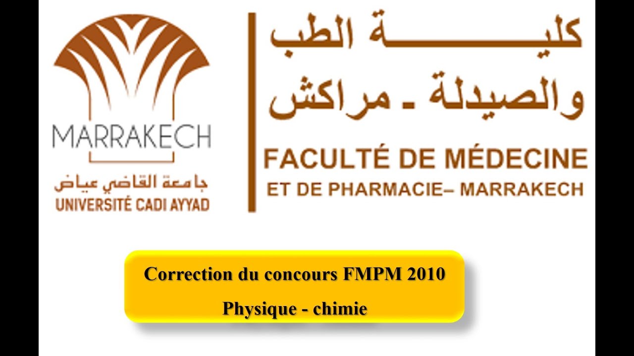 FMPM2010 CORRECTION CONCOURS FMP MARRAKECH 2010 PHYSIQUE ET CHIMIE تصحيح مباراة كلية الطب و الصيدلة
