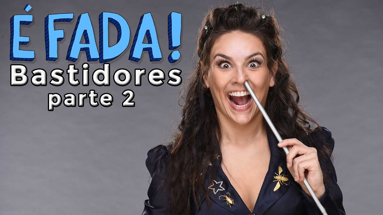 5inco Minutos - É FADA (BASTIDORES 2)