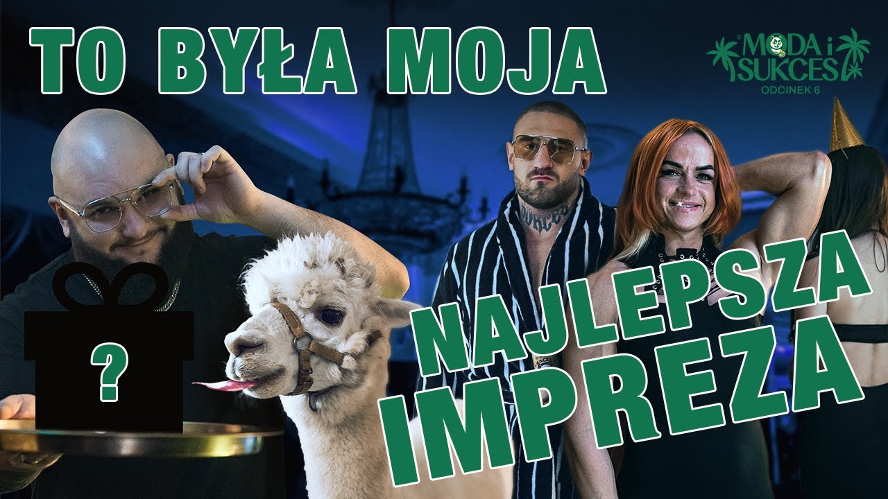 TO BYŁA MOJA NAJLEPSZA IMPREZA | MODA I SUKCES odc. 6