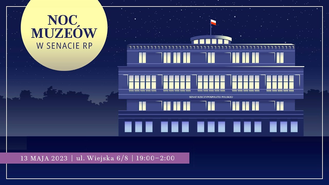 Zapraszamy na Noc Muzeów 2023 w Senacie RP