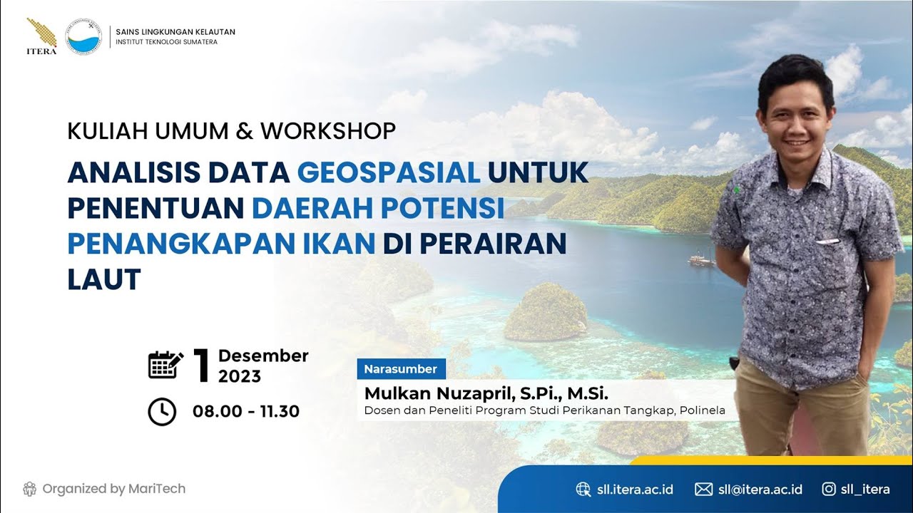 Workshop: Analisis Data Geospasial untuk Penentuan Daerah Potensi Penangkapan Ikan di Perairan Laut