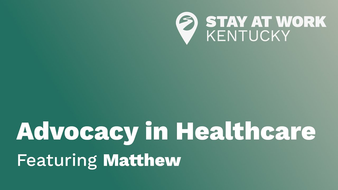 Advocacy in Healthcare featuring Matthew Eubank