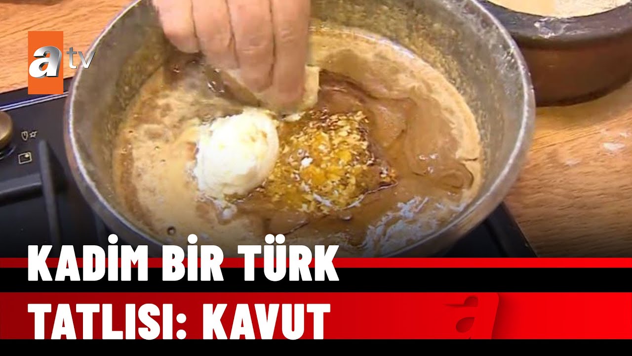Kadim bir Türk tatlısı Kavut - atv Haber 1 Ekim 2021