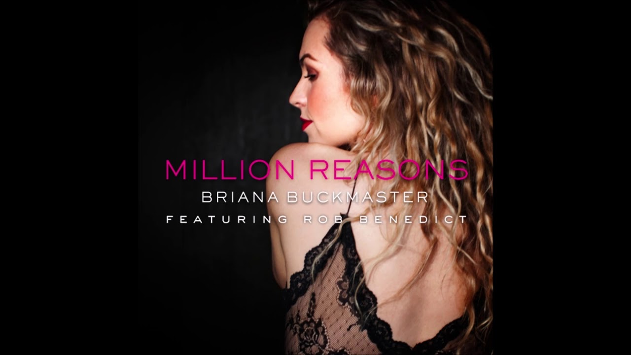 Briana Buckmaster - Million Reasons