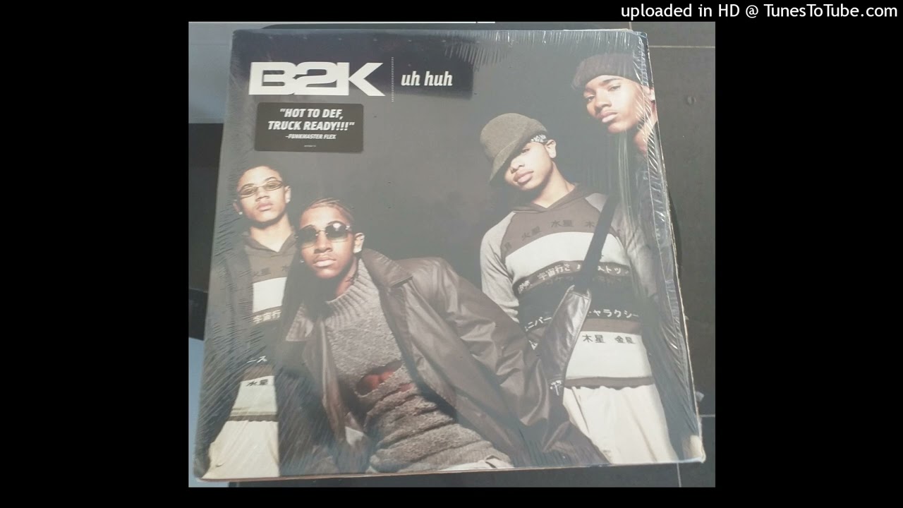 B2K Uh Huh (The Nazkar Remix) 2001