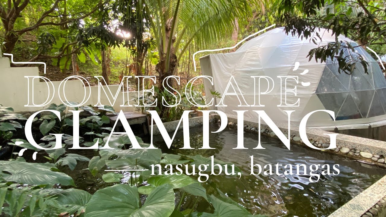 Glamping in Domescape at NASUGBU, BATANGAS │ travels 004